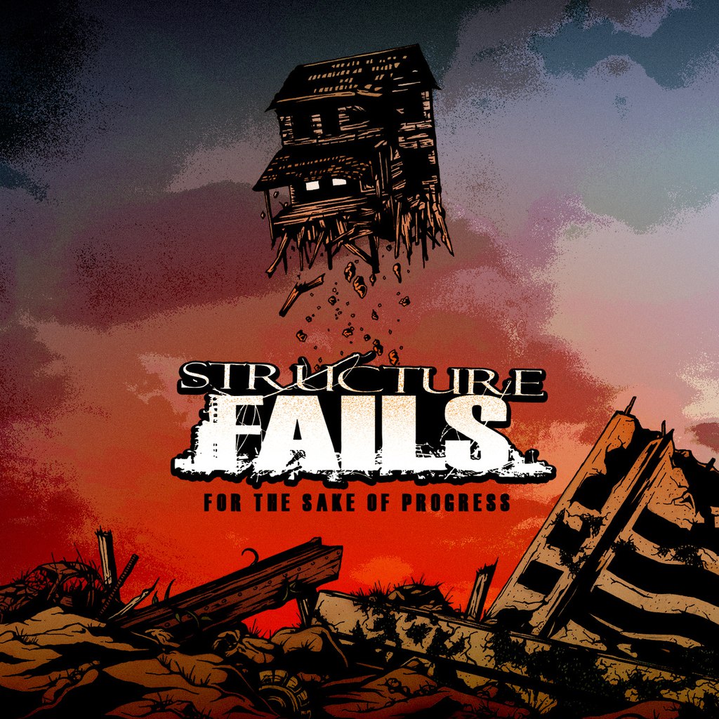 Structure Fails - For The Sake Of Progress (2015)